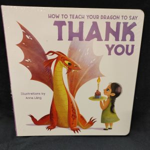 How To Teach Your Dragon To Say Thank You Book For Sale